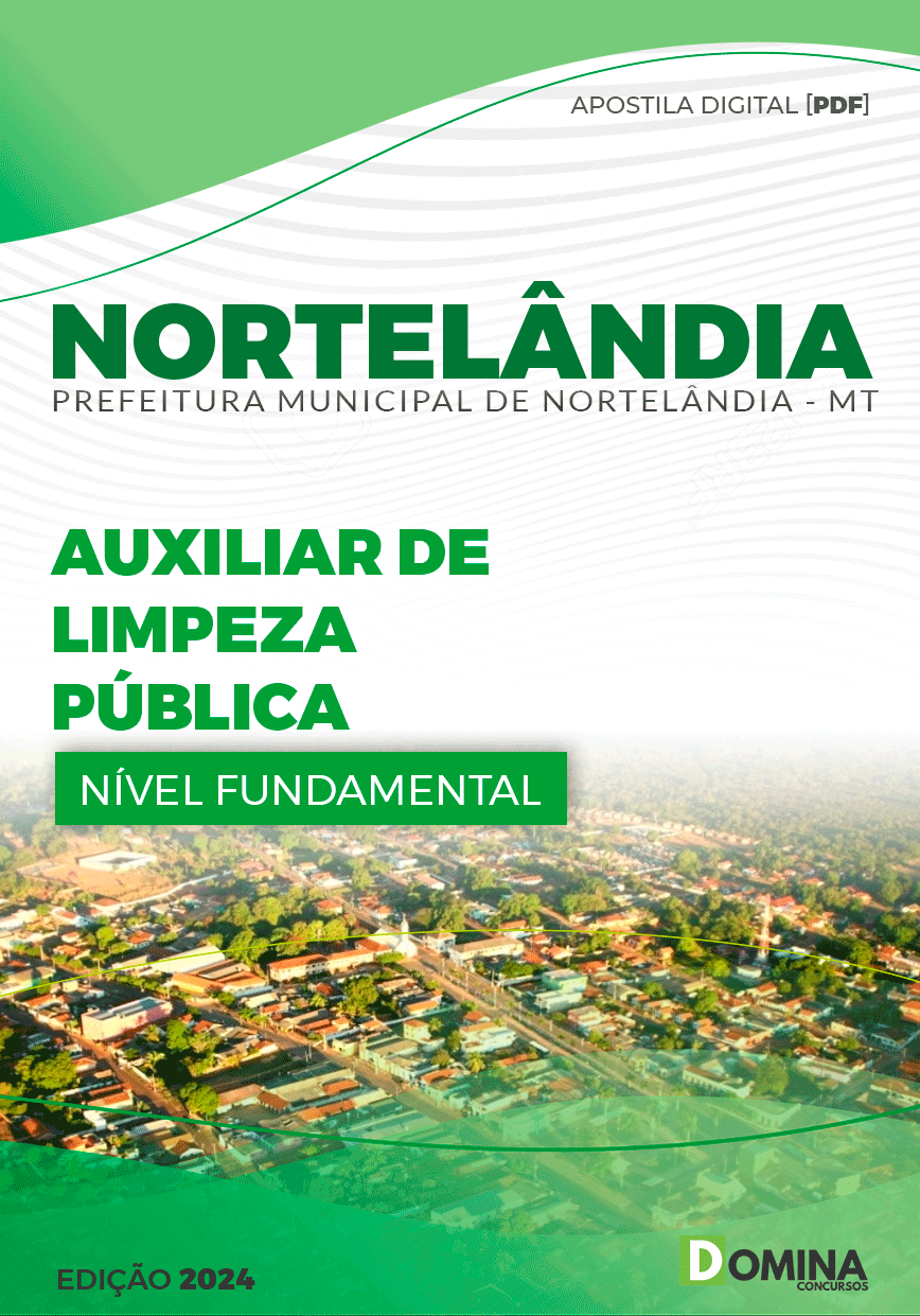 Apostila Pref Nortelândia MT 2024 Auxiliar de Limpeza Pública