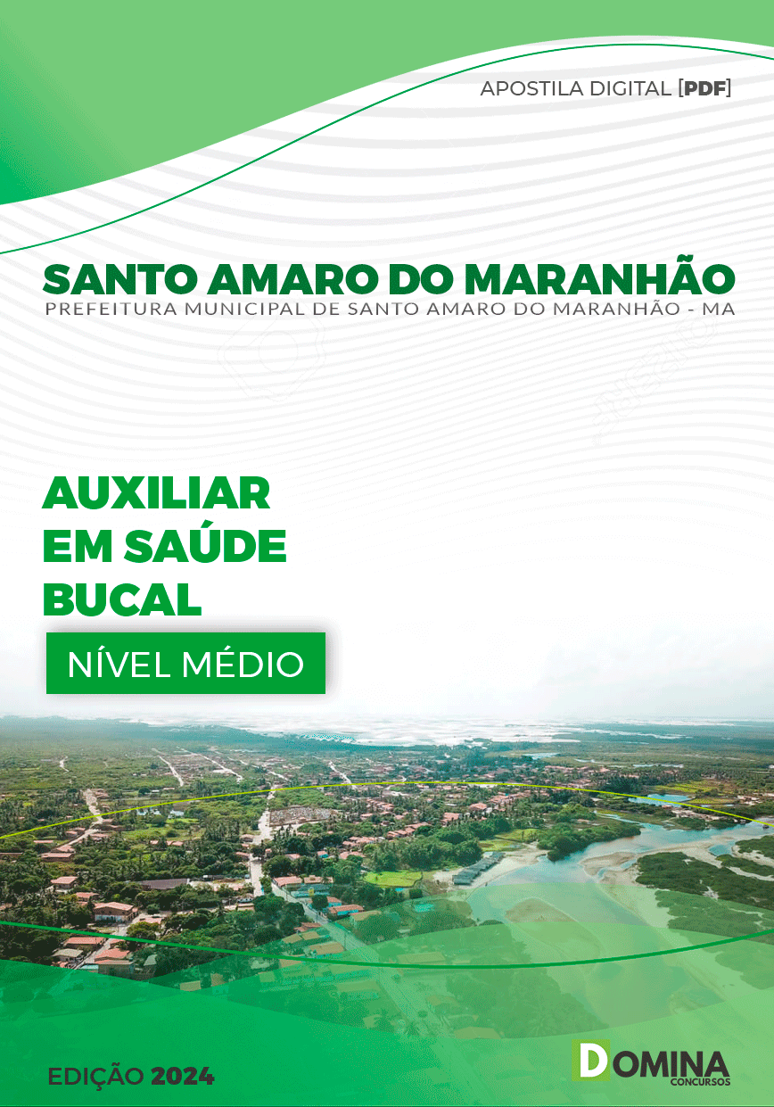 Apostila Pref Santo Amaro MA 2024 Auxiliar Saúde Bucal