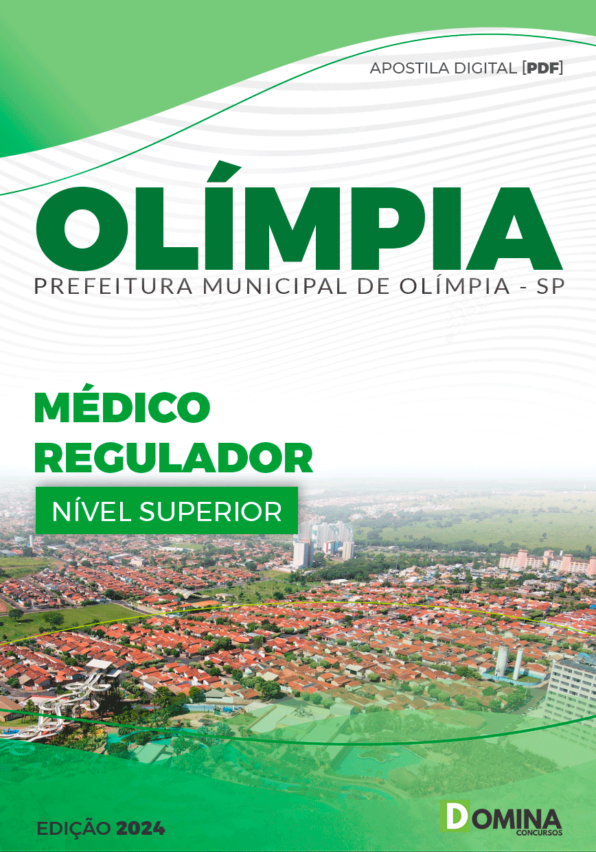 Apostila Pref Olímpia SP 2024 Médico Regulador