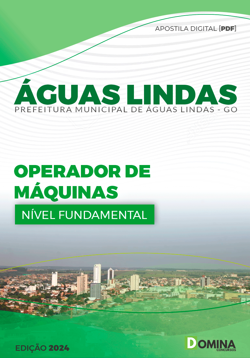Apostila Pref Águas Lindas GO 2024 Operador Máquinas