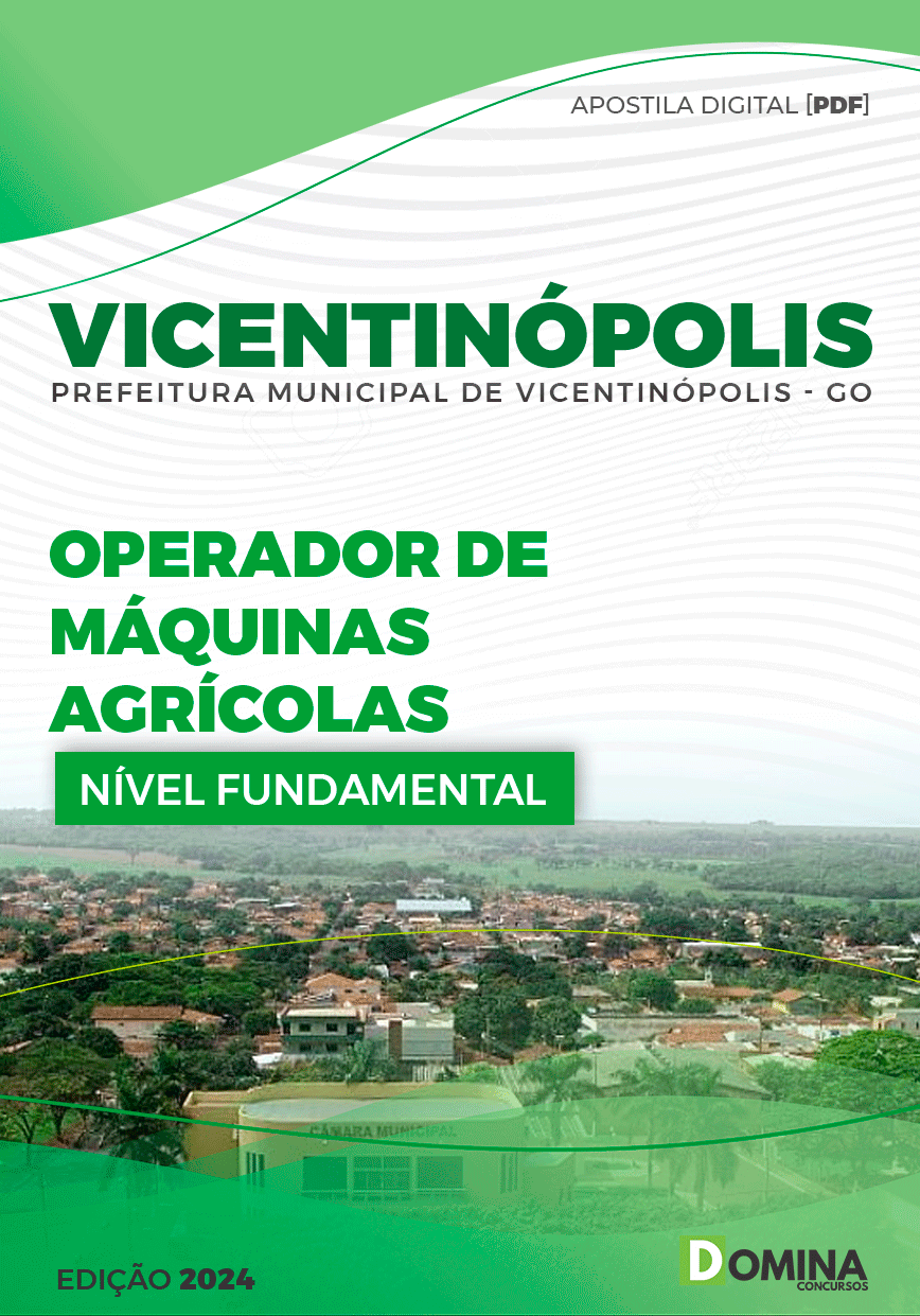 Apostila Pref Vicentinópolis GO 2024 Operador Máquinas Agrícolas