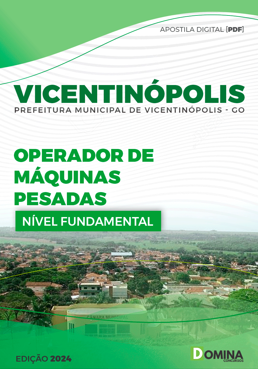 Apostila Pref Vicentinópolis GO 2024 Operador Máquinas Pesadas