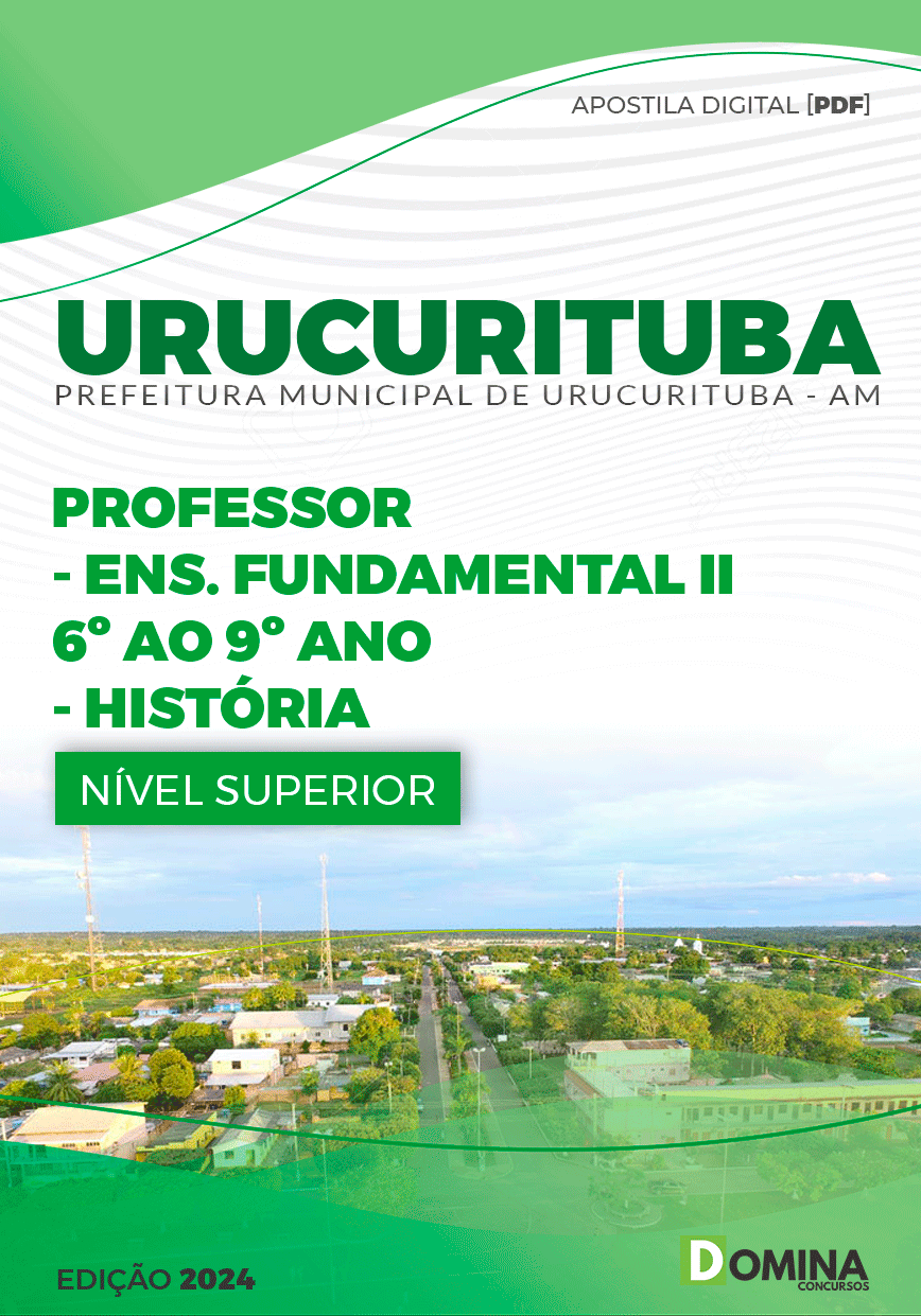 Apostila Pref Urucurituba AM 2024 Professor História