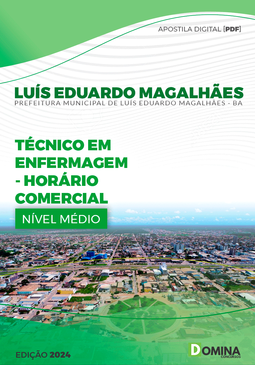 Apostila Pref Luís Eduardo Magalhães BA 2024 Téc Enfermagem Horário Comercial