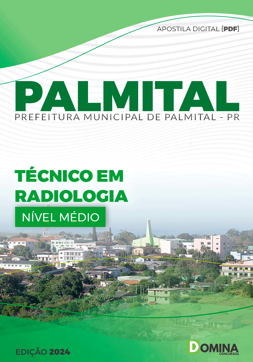 Apostila Pref Palmital PR 2024 Técnico em Radiologia