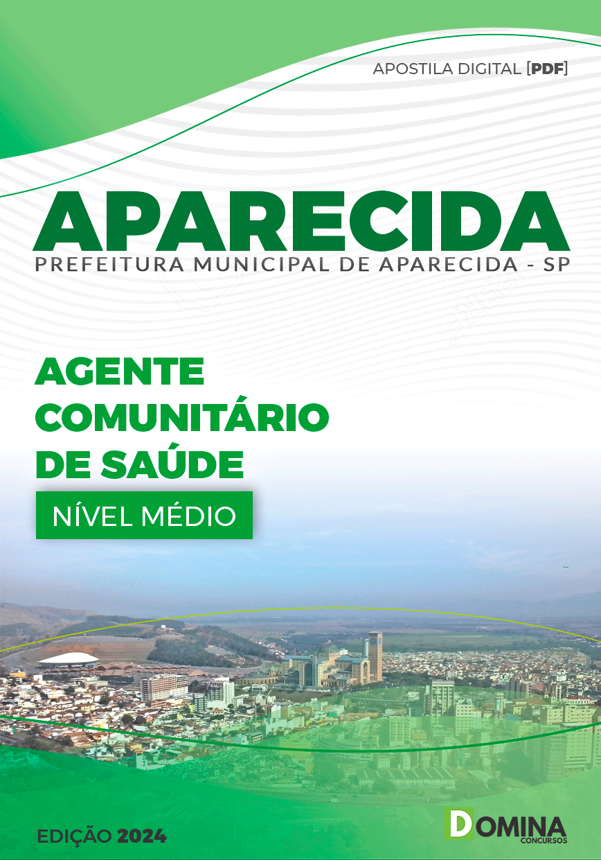 Apostila Pref Aparecida SP 2024 Agente Comunitário de Saúde