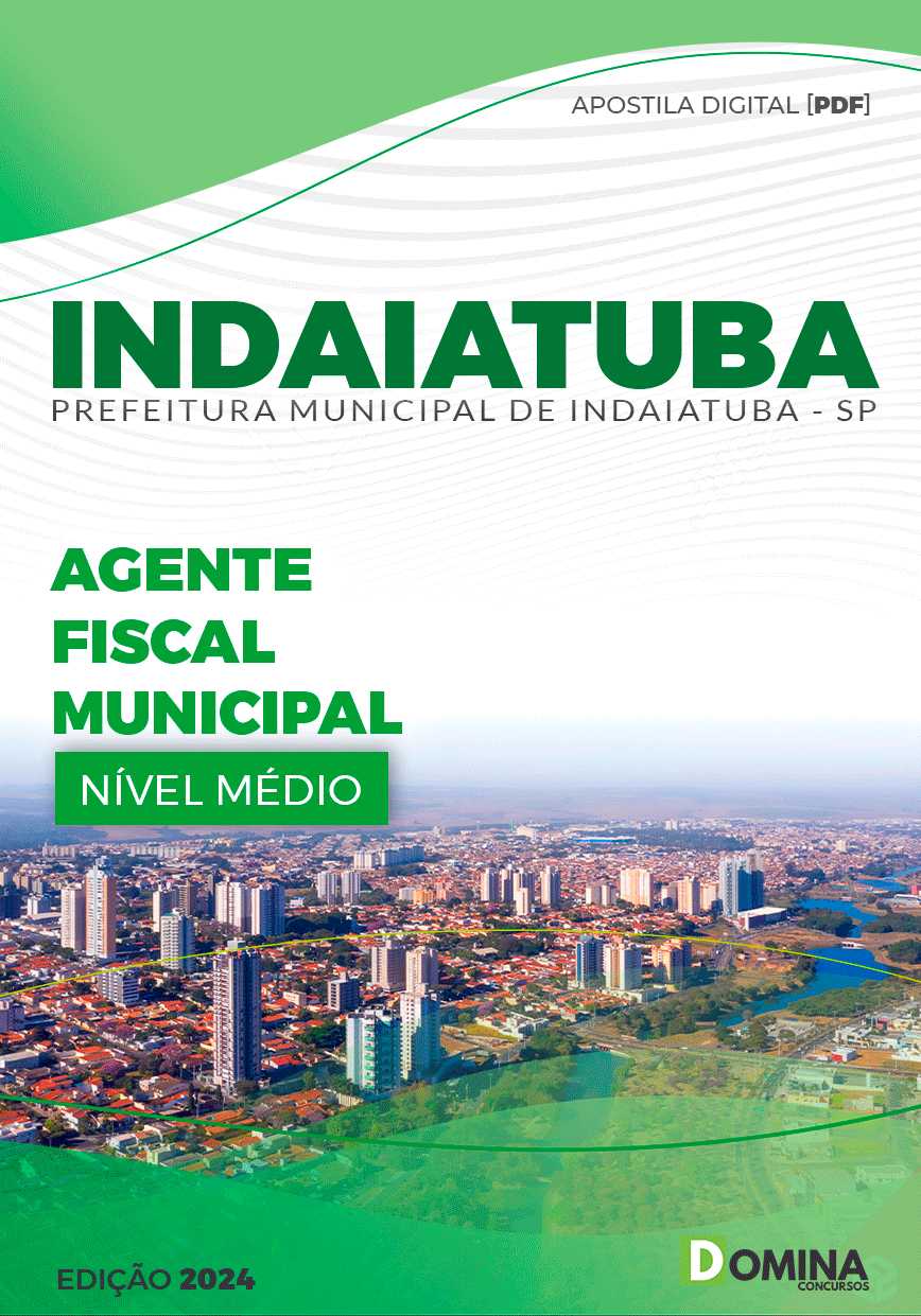 Apostila Pref Indaiatuba SP 2024 Agente Fiscal Municipal