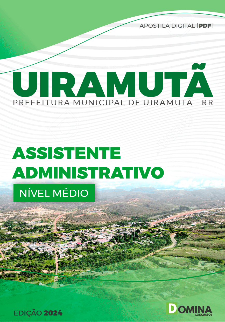 Apostila Pref Uiramutã RR 2024 Assistente Administrativo
