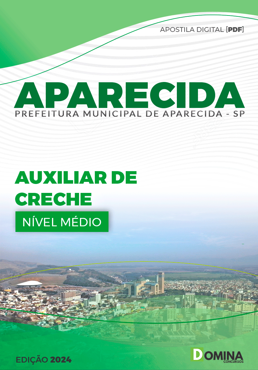 Apostila Pref Aparecida SP 2024 Auxiliar de Creche