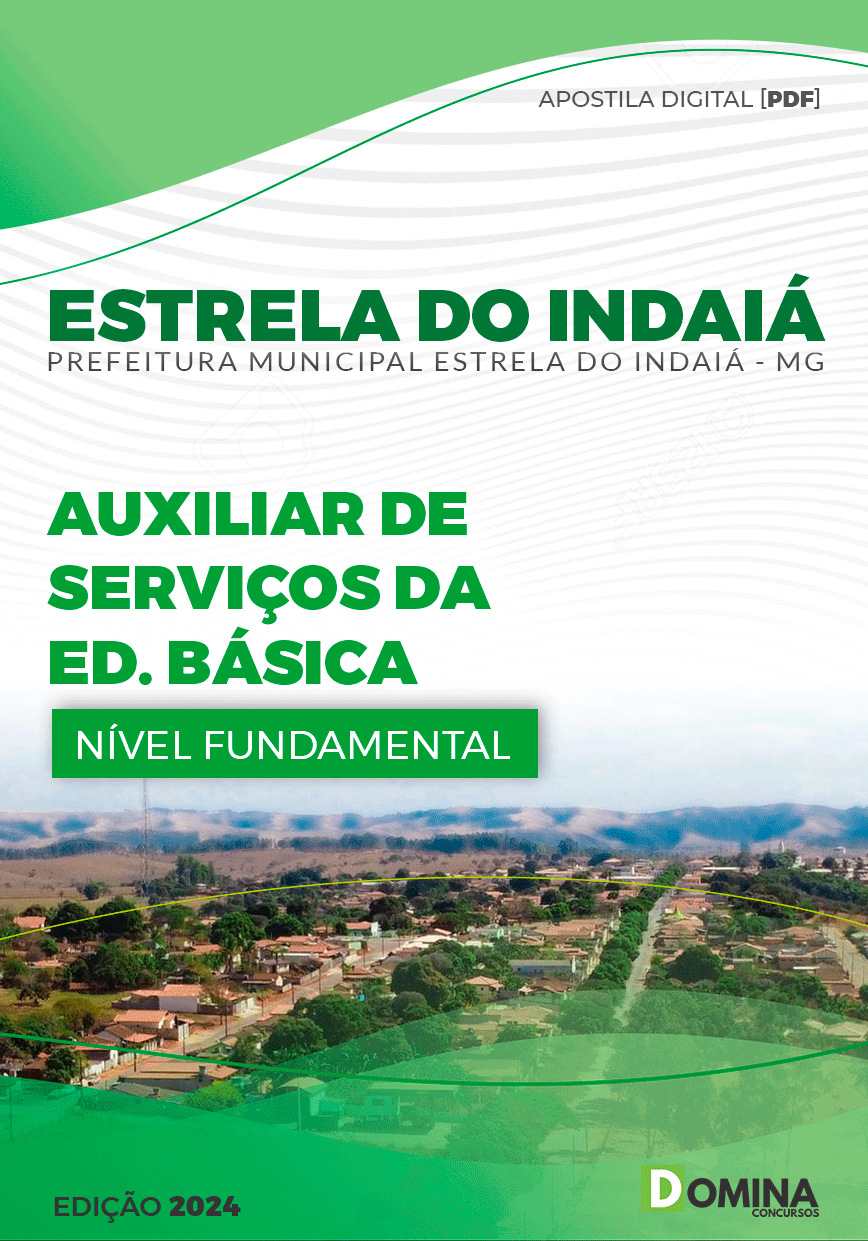 Apostila Pref Estrela do Indaiá MG 2024 Auxiliar Serviços Educação Básica