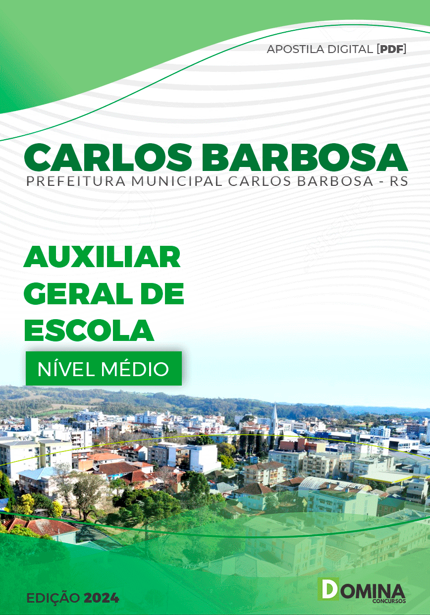 Apostila Pref Carlos Barbosa RS 2024 Auxiliar Geral Escola