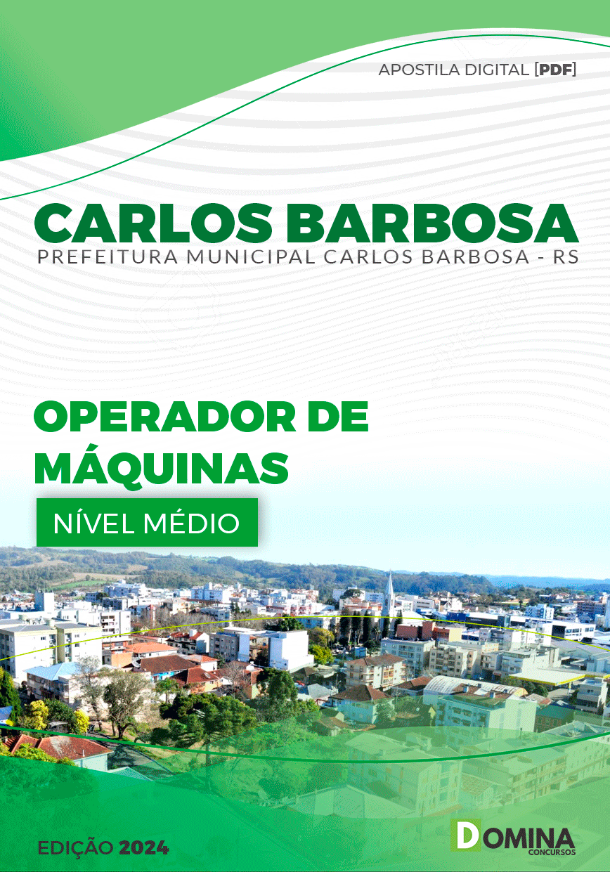Apostila Pref Carlos Barbosa RS 2024 Operador Máquinas