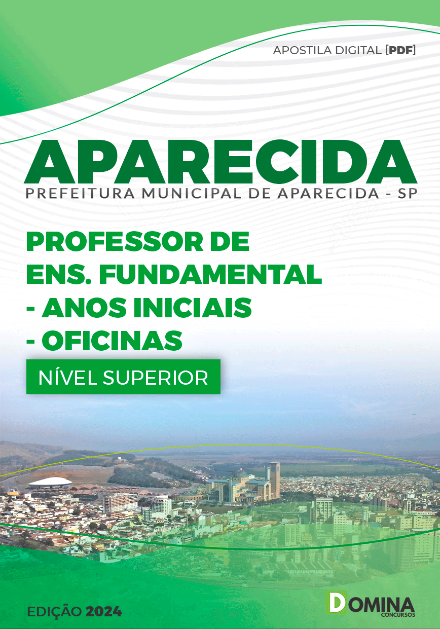 Apostila Pref Aparecida SP 2024 Professor Anos Iniciais Oficinas