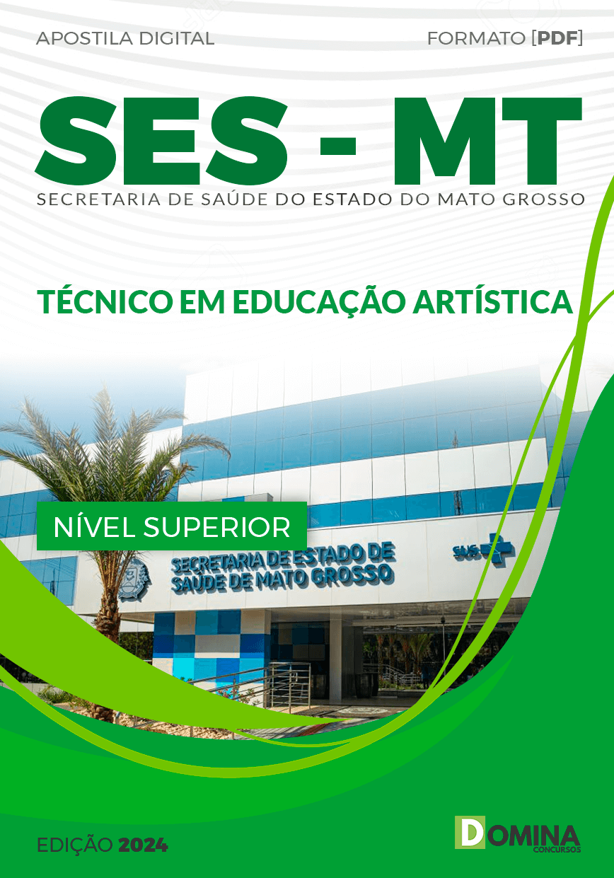 Apostila Concurso SES MT 2024 Técnico Educação Artística