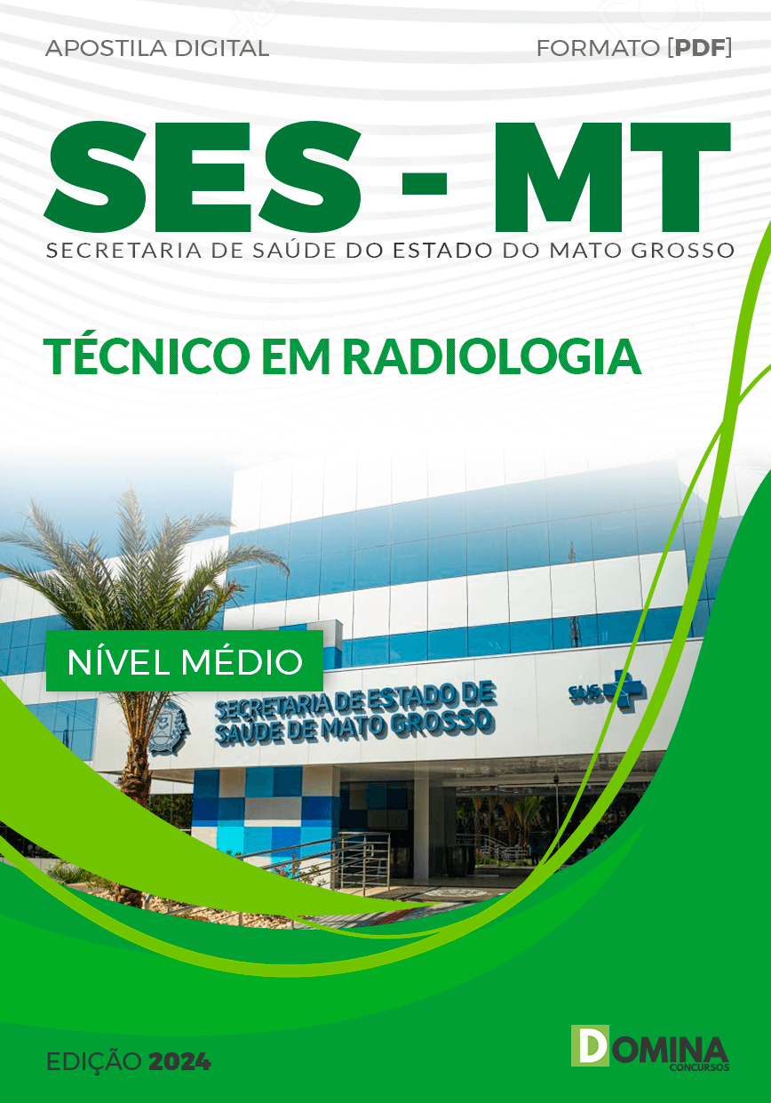 Apostila Concurso SES MT 2024 Técnico Radiologia