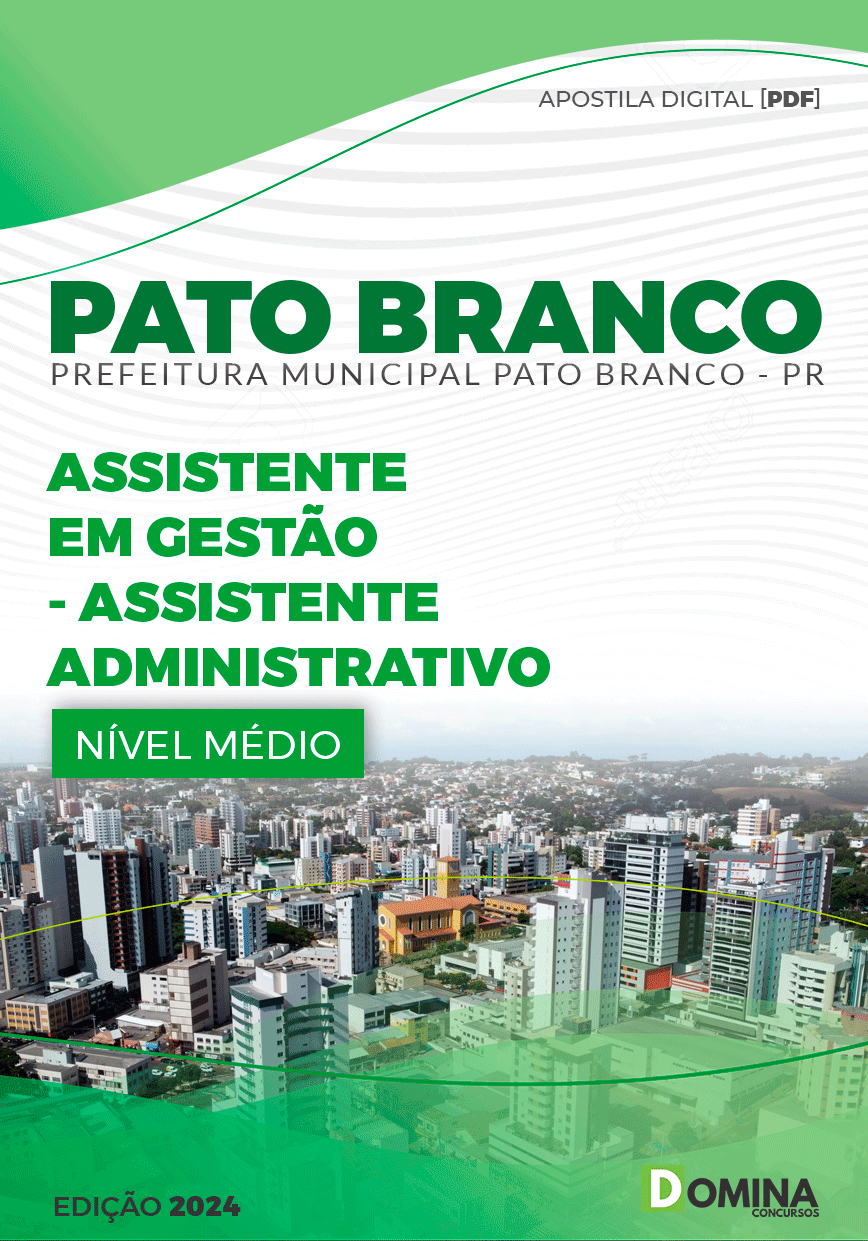 Apostila Pref Pato Branco PR 2024 Assistente Administrativo