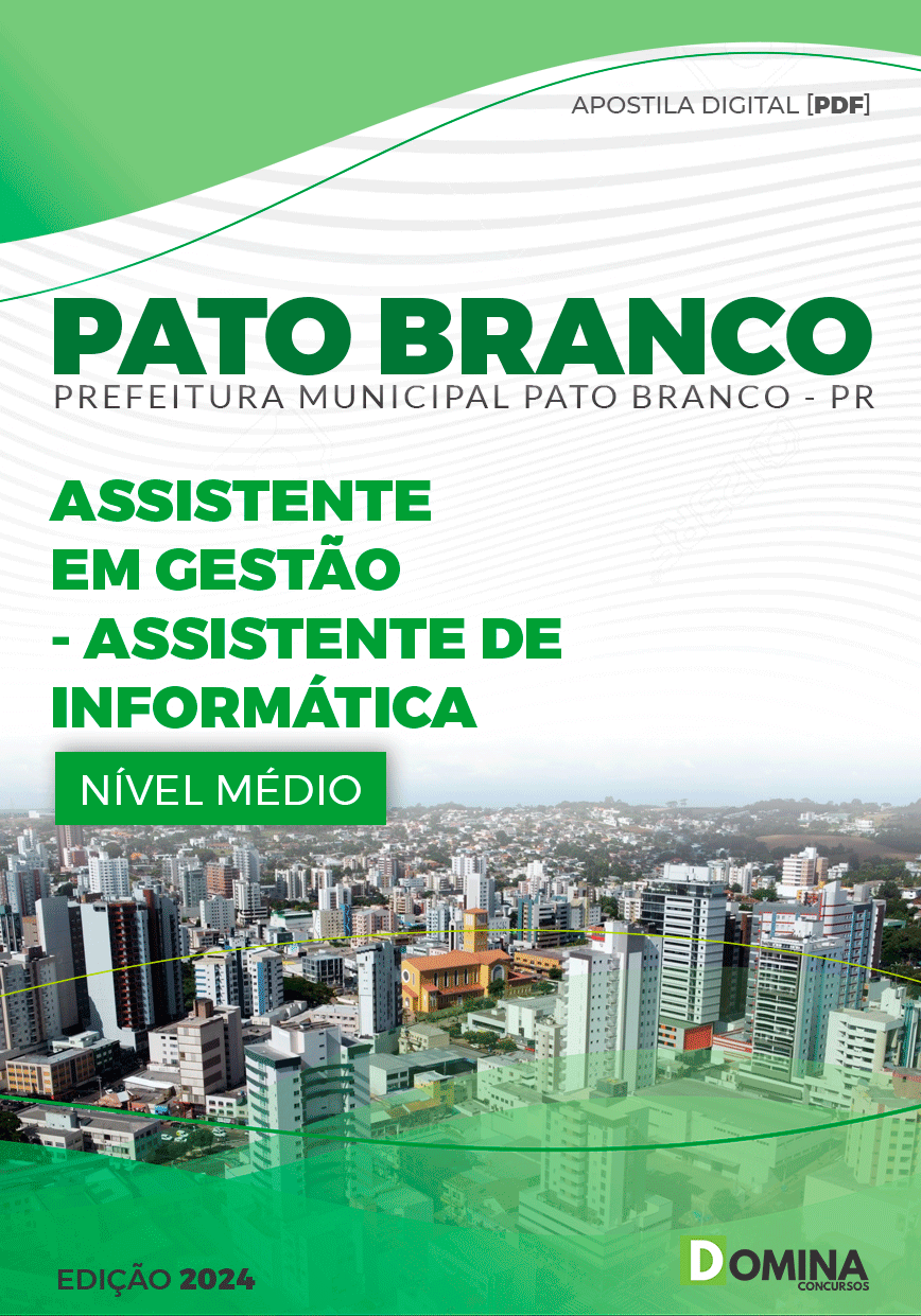 Apostila Pref Pato Branco PR 2024 Assistente de Informática