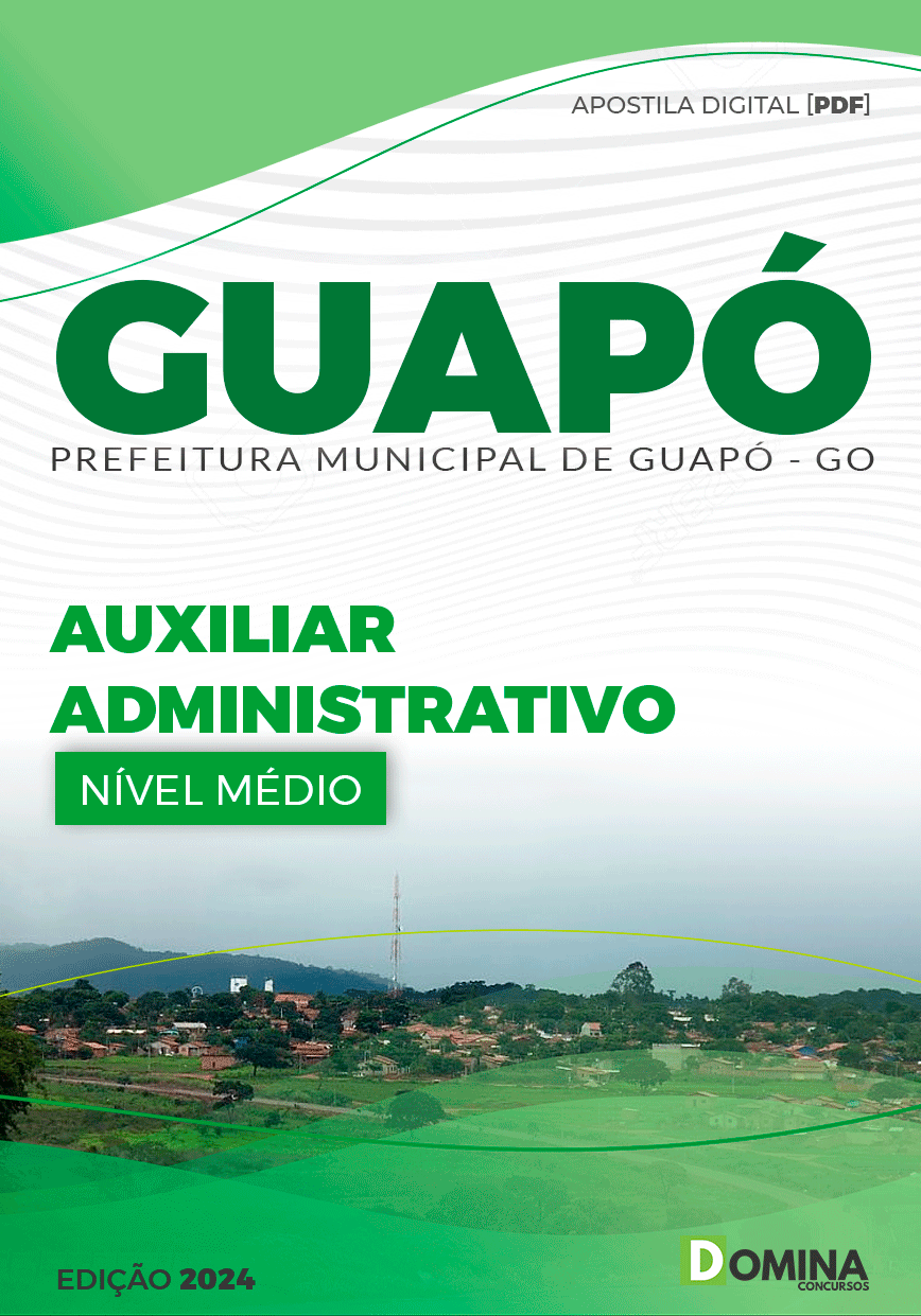 Apostila Pref Guapó GO 2024 Auxiliar Administrativo