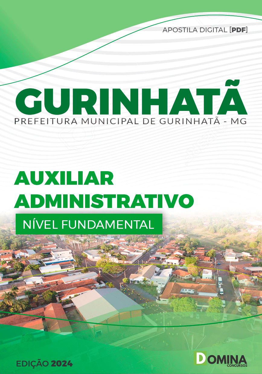 Apostila Pref Gurinhatã MG 2024 Auxiliar Administrativo