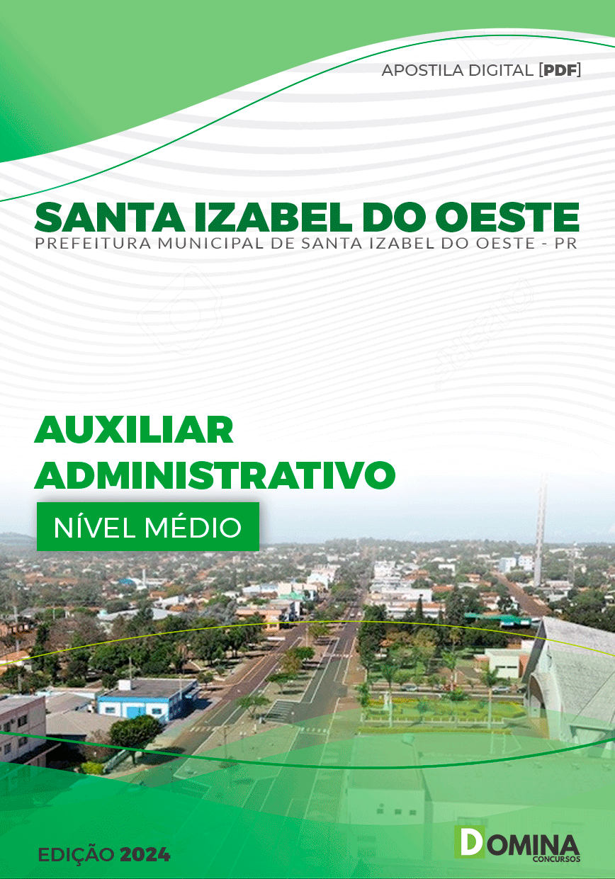 Apostila Pref Santa Izabel do Oeste PR 2024 Auxiliar Administrativo