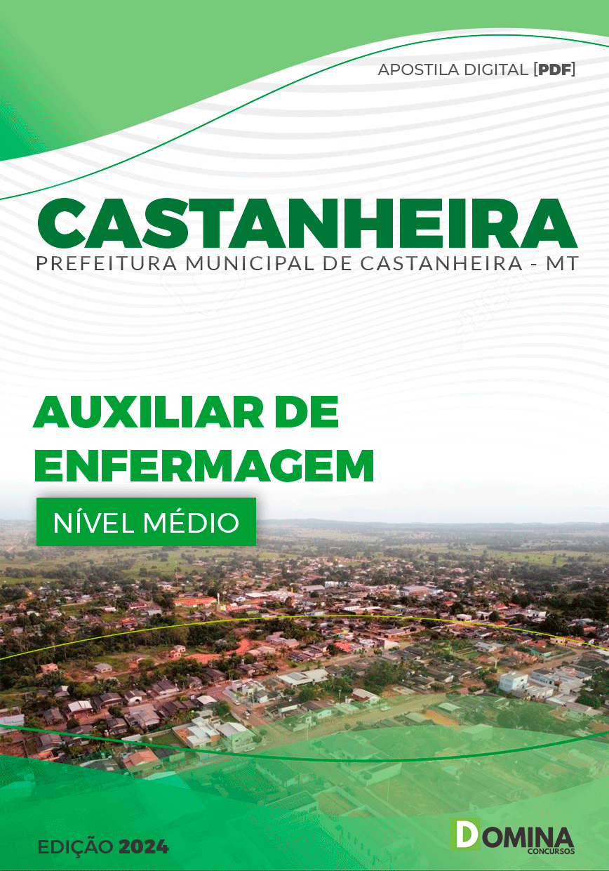 Apostila Pref Castanheira MT 2024 Auxiliar Enfermagem