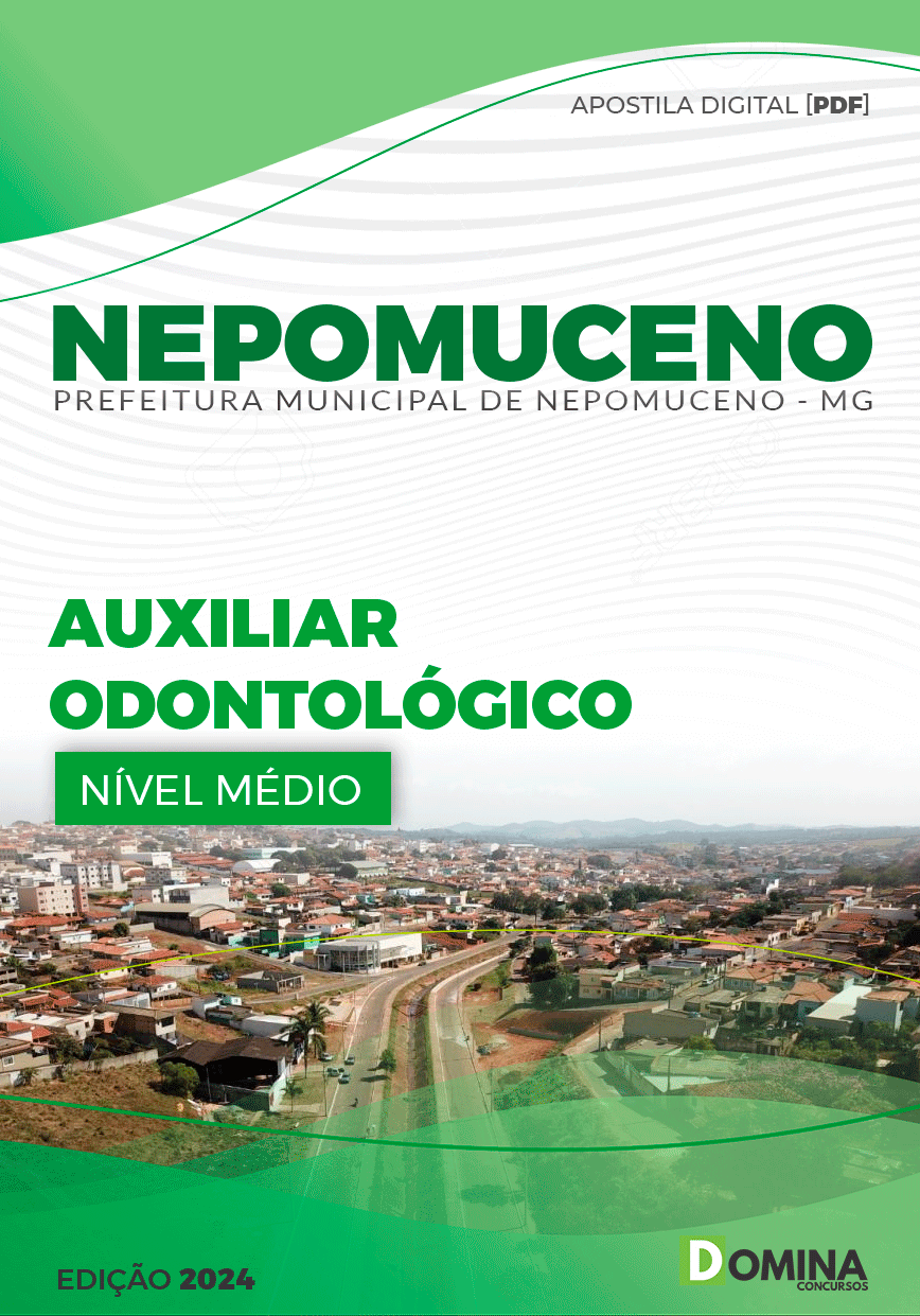 Apostila Pref Nepomuceno MG 2024 Auxiliar Odontológico
