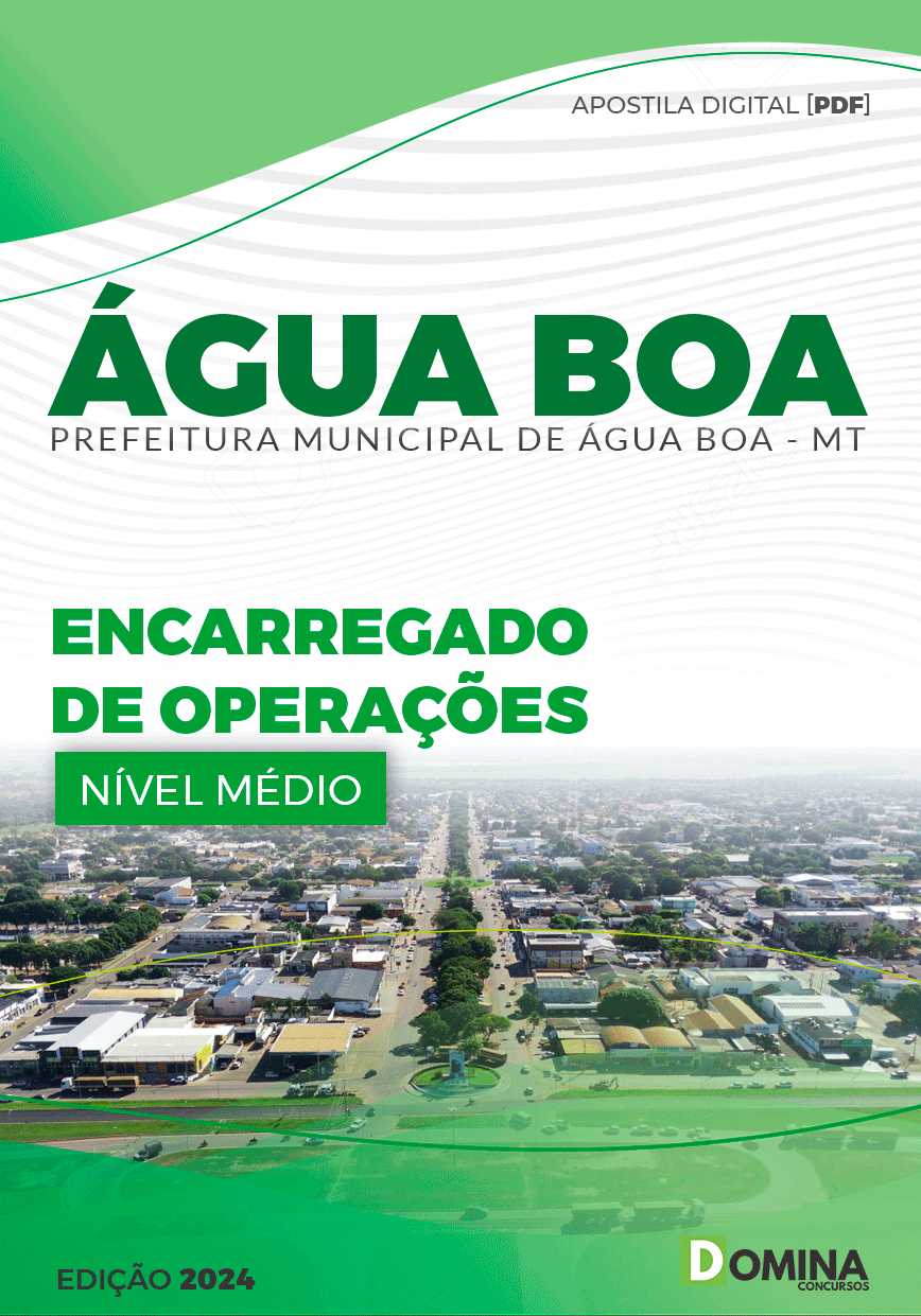 Apostila Pref Água Boa MT 2024 Encarregado Operações