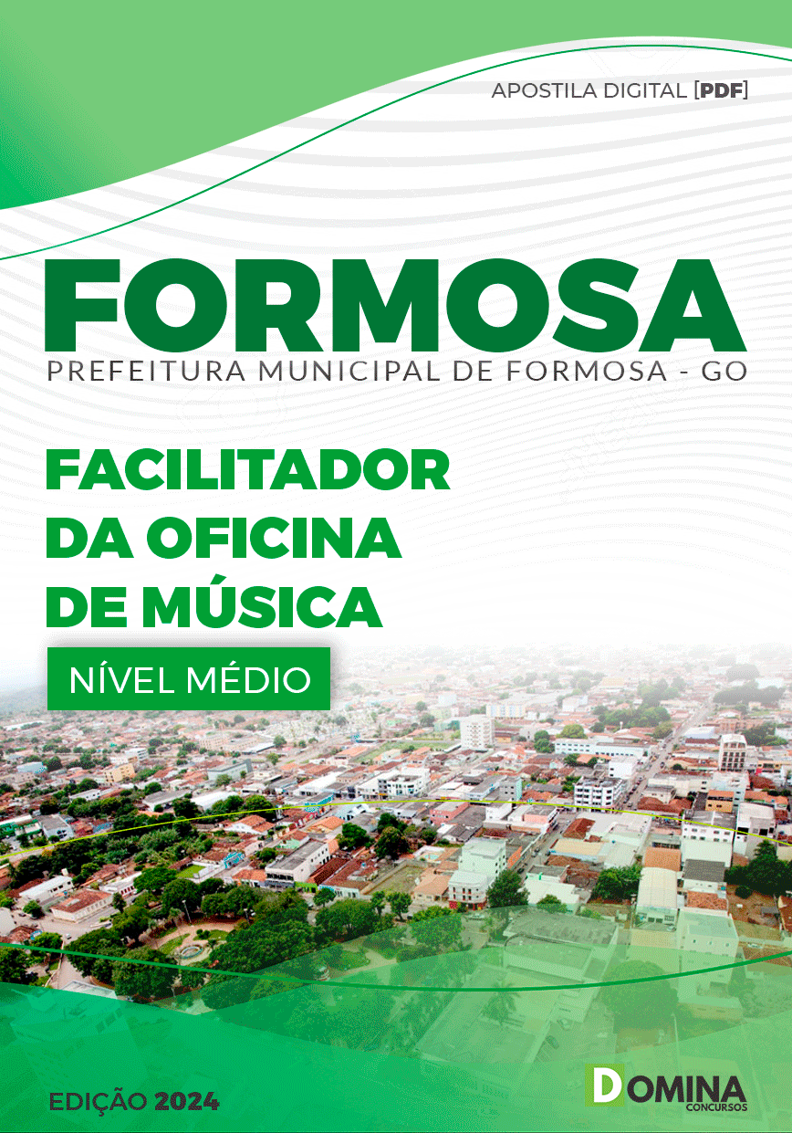 Apostila Pref Formosa GO 2024 Facilitador da Oficina de Música