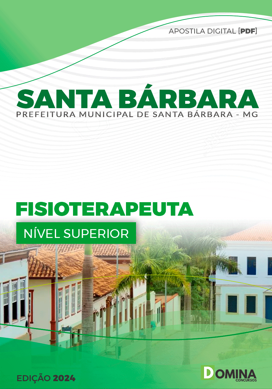 Apostila Pref Santa Bárbara MG 2024 Fisioterapeuta