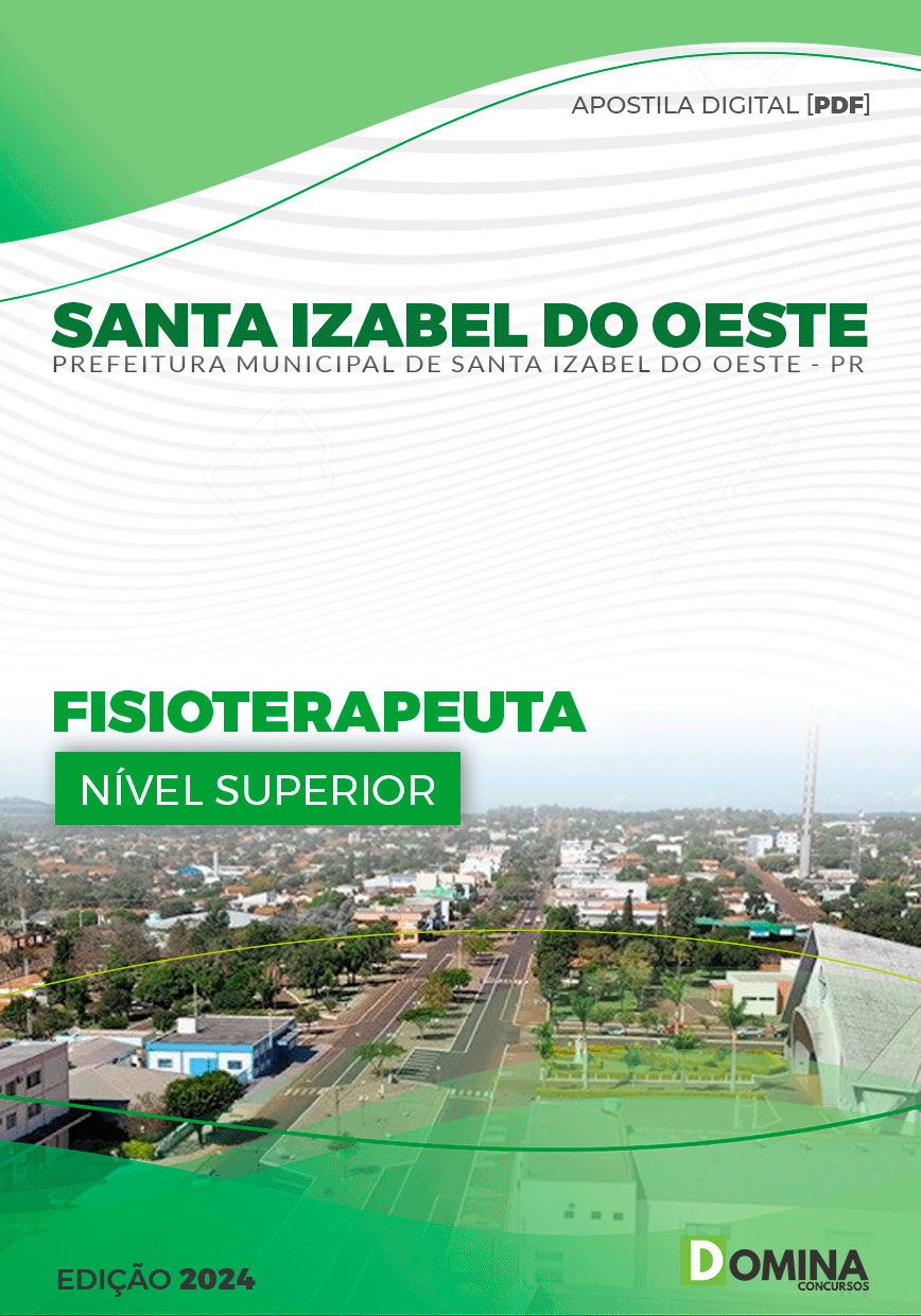 Apostila Pref Santa Izabel do Oeste PR 2024 Fisioterapeuta