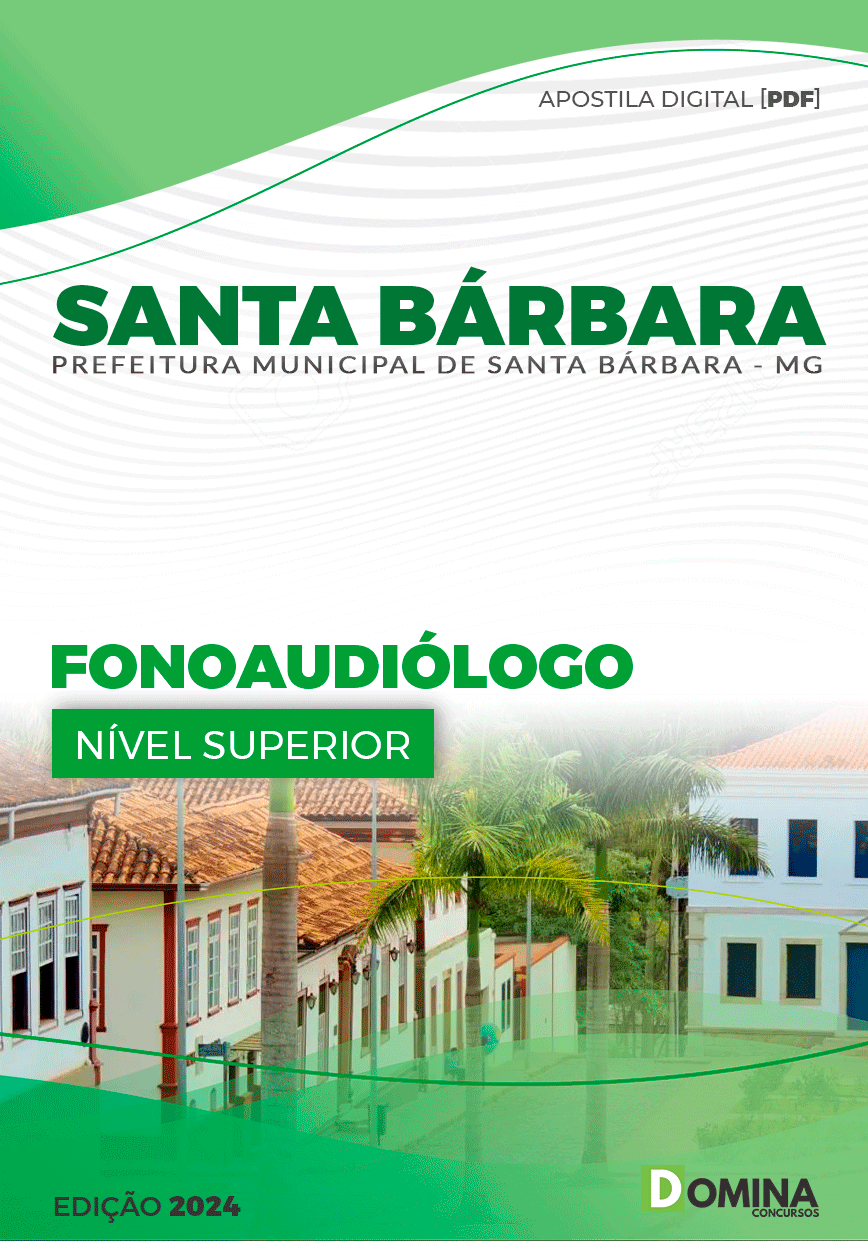 Apostila Pref Santa Bárbara MG 2024 Fonoaudiólogo