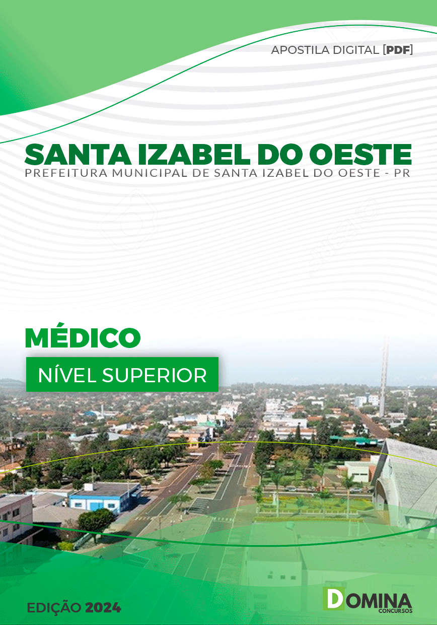 Apostila Pref Santa Izabel do Oeste PR 2024 Médico