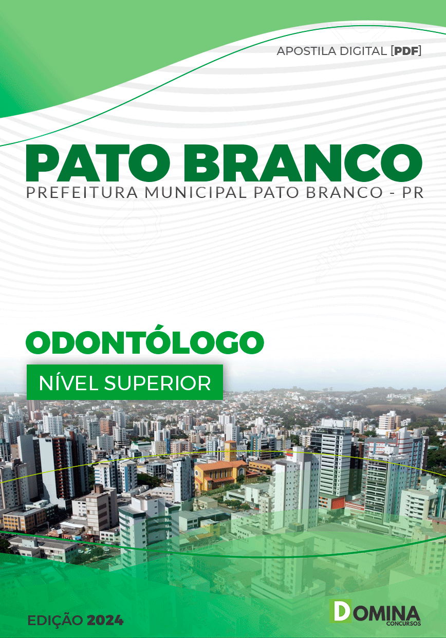 Apostila Pref Pato Branco PR 2024 Odontólogo