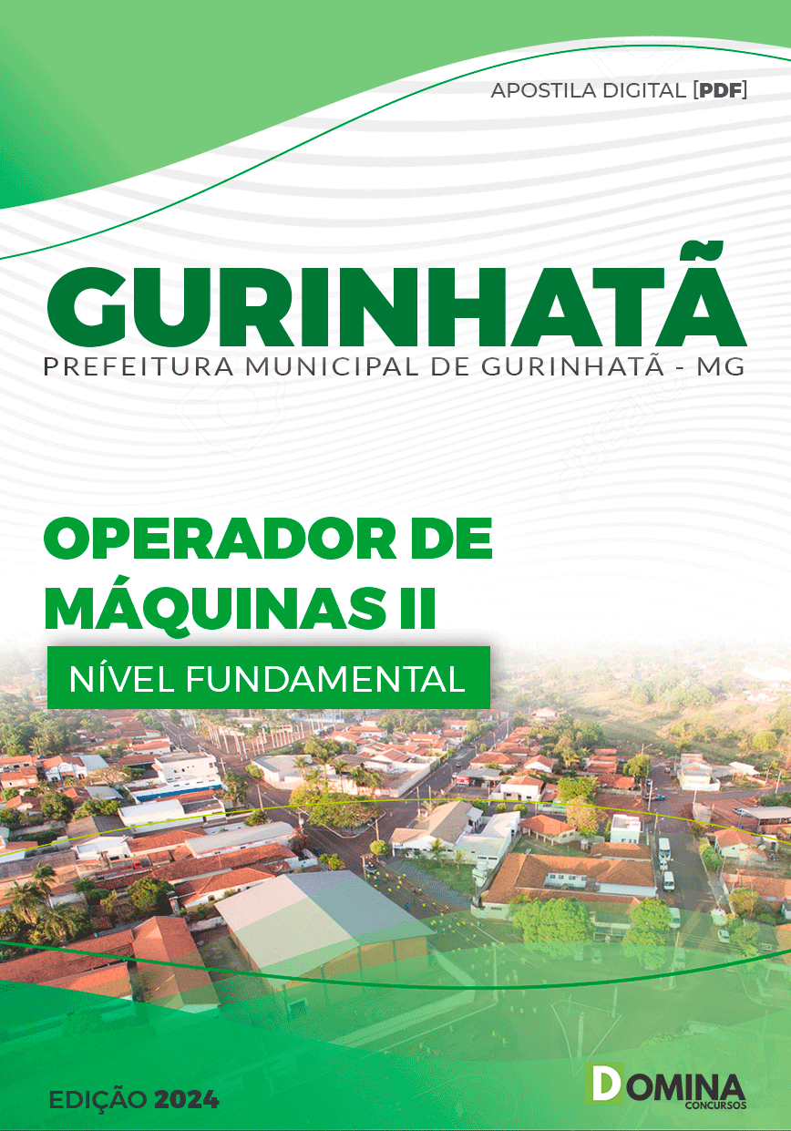 Apostila Pref Gurinhatã MG 2024 Operador Máquinas II