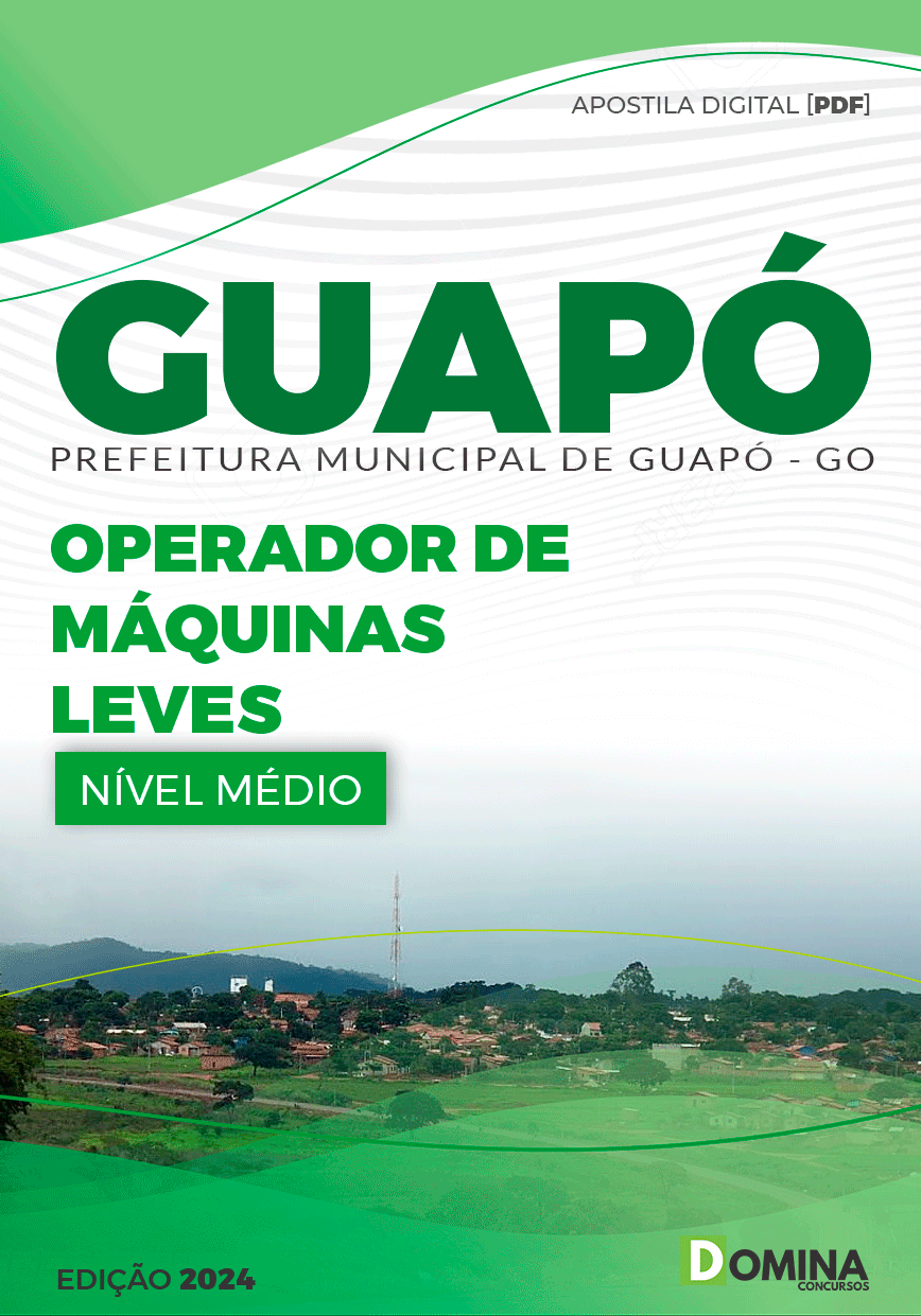 Apostila Pref Guapó GO 2024 Operador Máquinas Leves