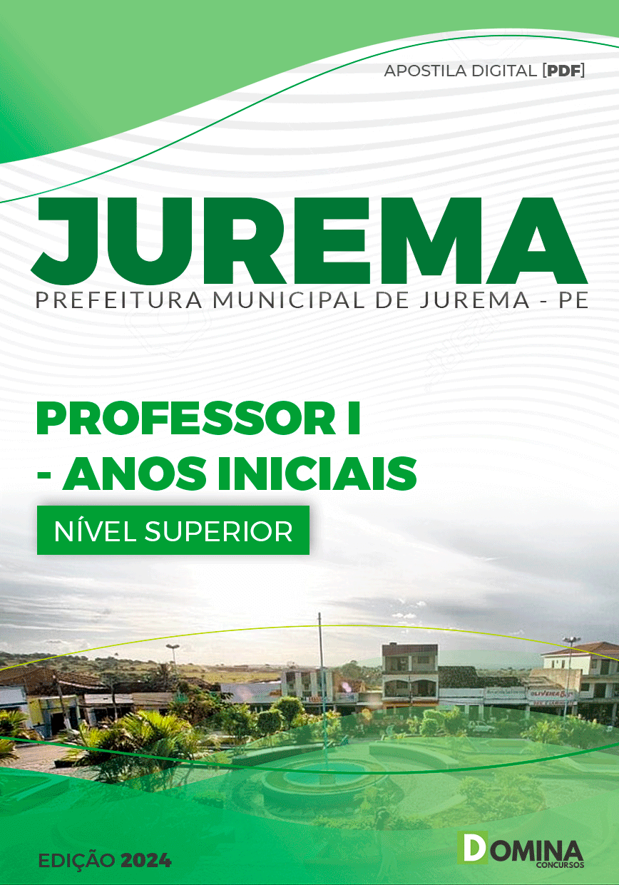 Apostila Pref Jurema PE 2024 Professor I Anos Iniciais