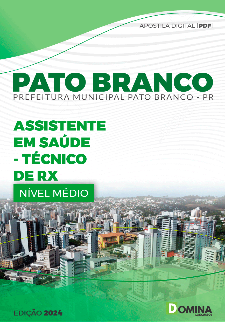Apostila Pref Pato Branco PR 2024 Técnico de Raio X