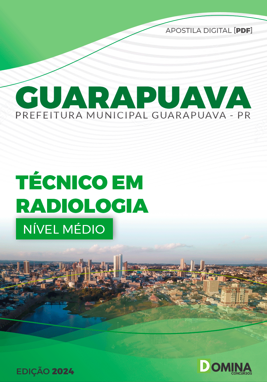 Apostila Pref Guarapuava PR 2024 Técnico Radiologia