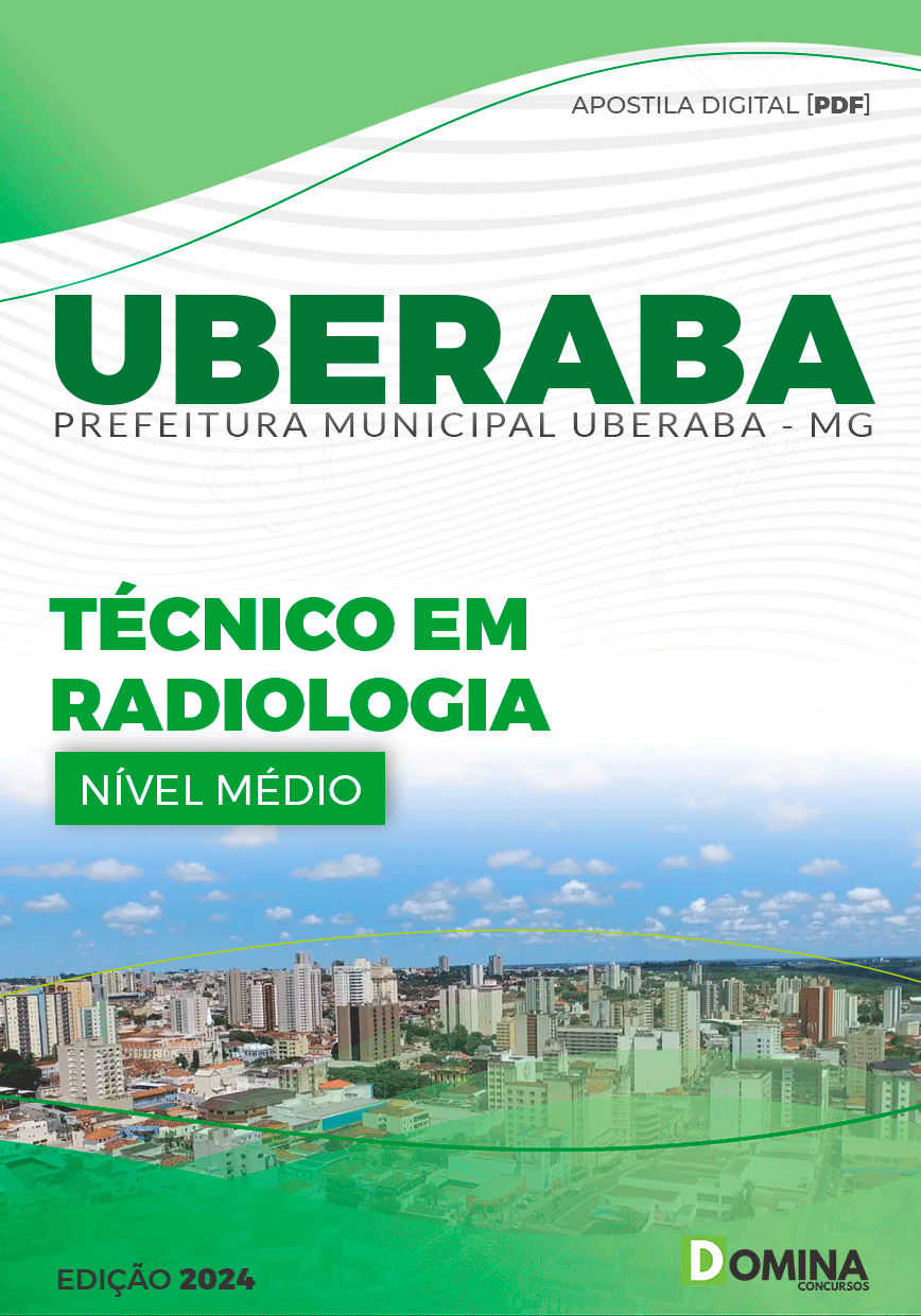 Apostila Pref Uberaba MG 2024 Técnico em Radiologia
