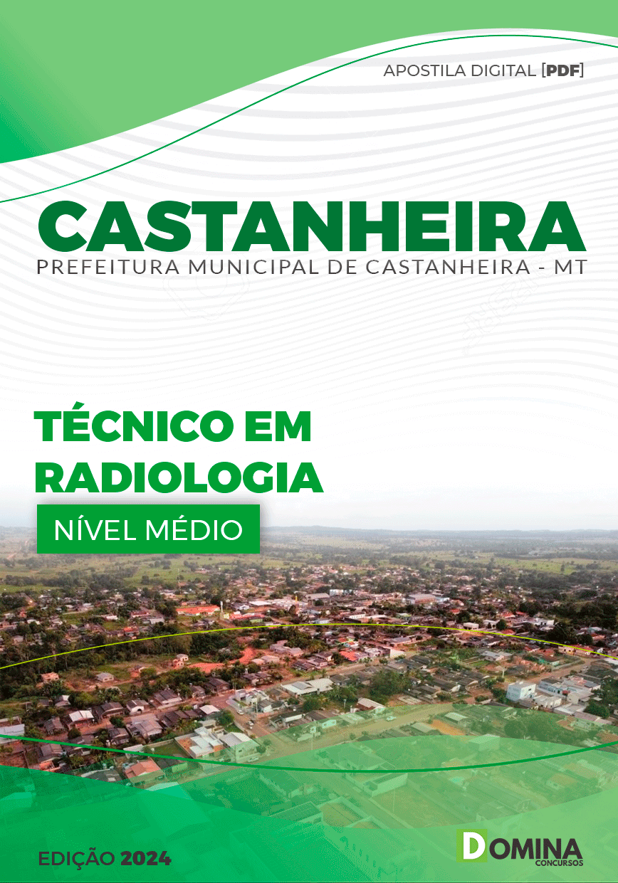 Apostila Pref Castanheira MT 2024 Técnico Radiologia