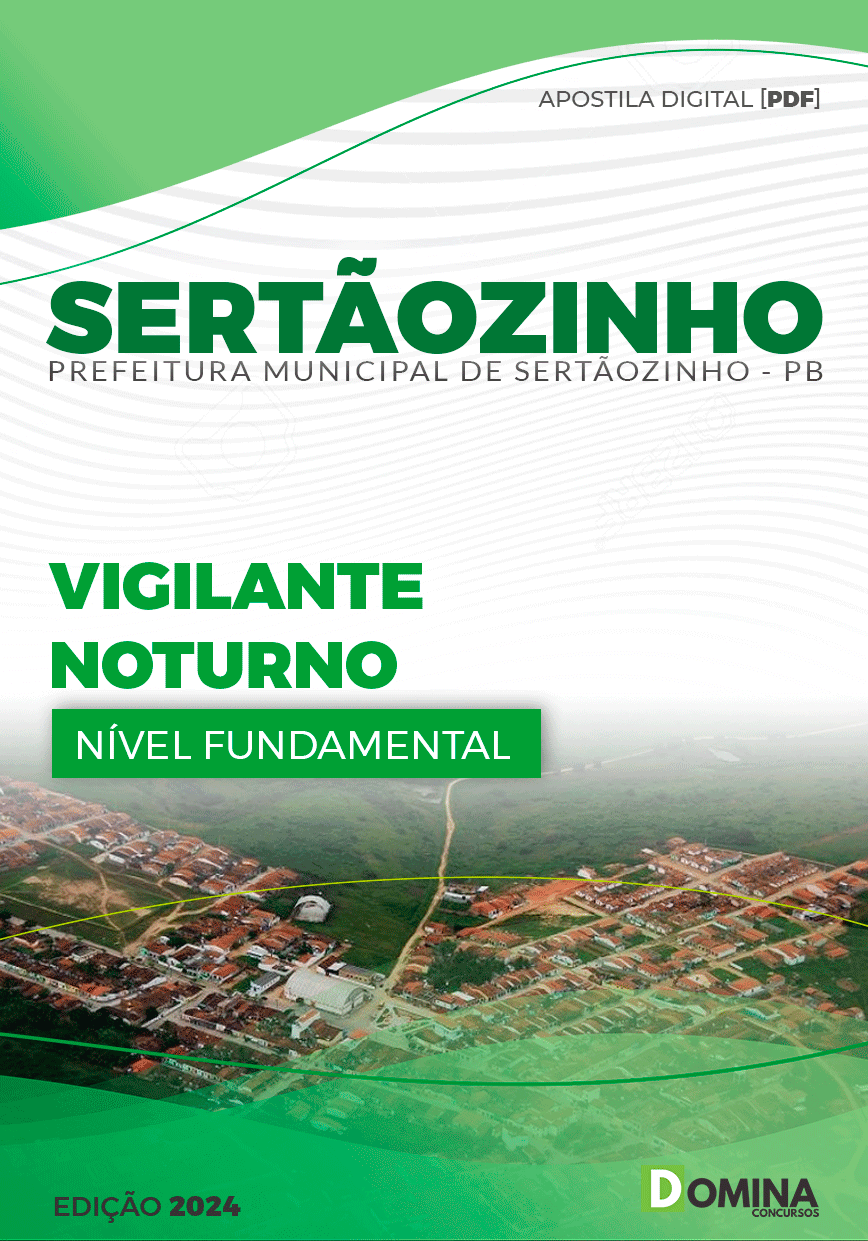 Apostila Pref Sertãozinho PB 2024 Vigilante Noturno