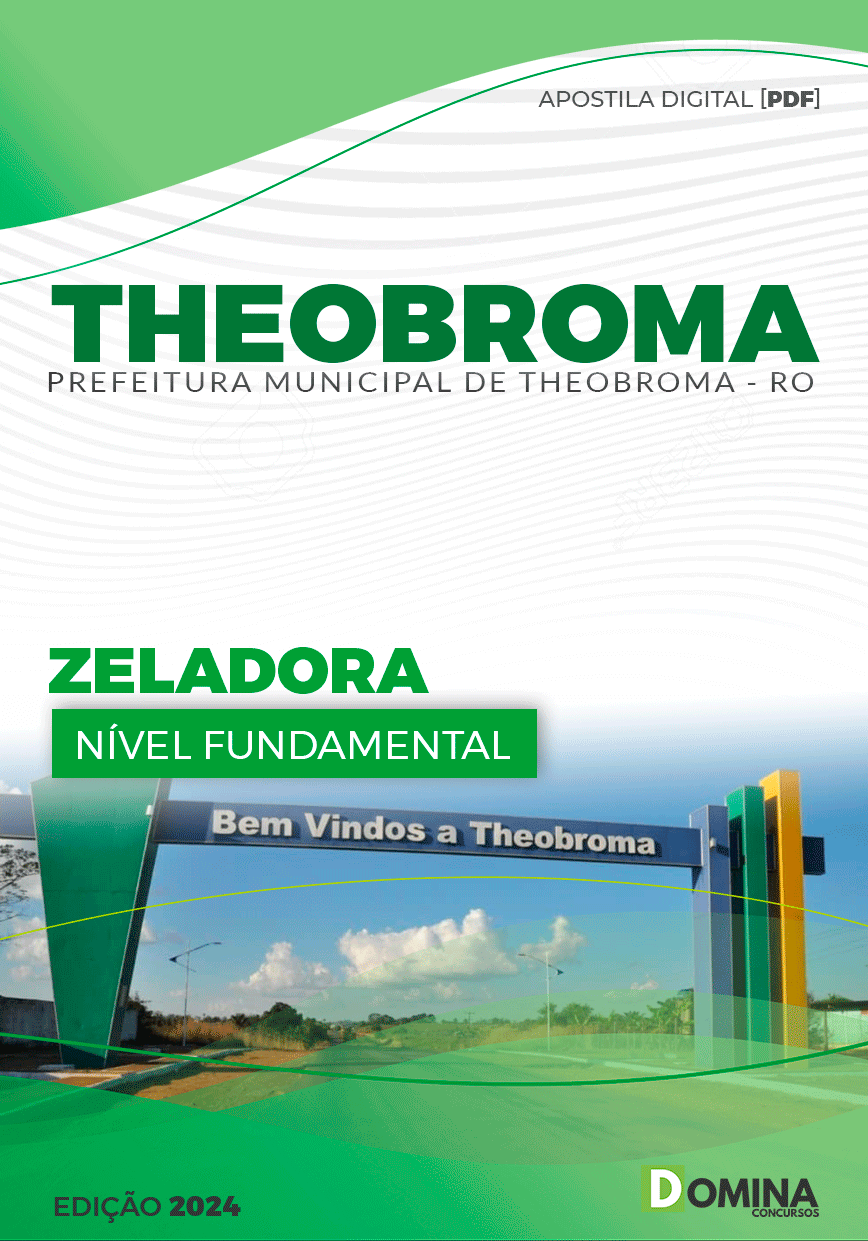 Apostila Pref Theobroma RO 2024 Zeladora