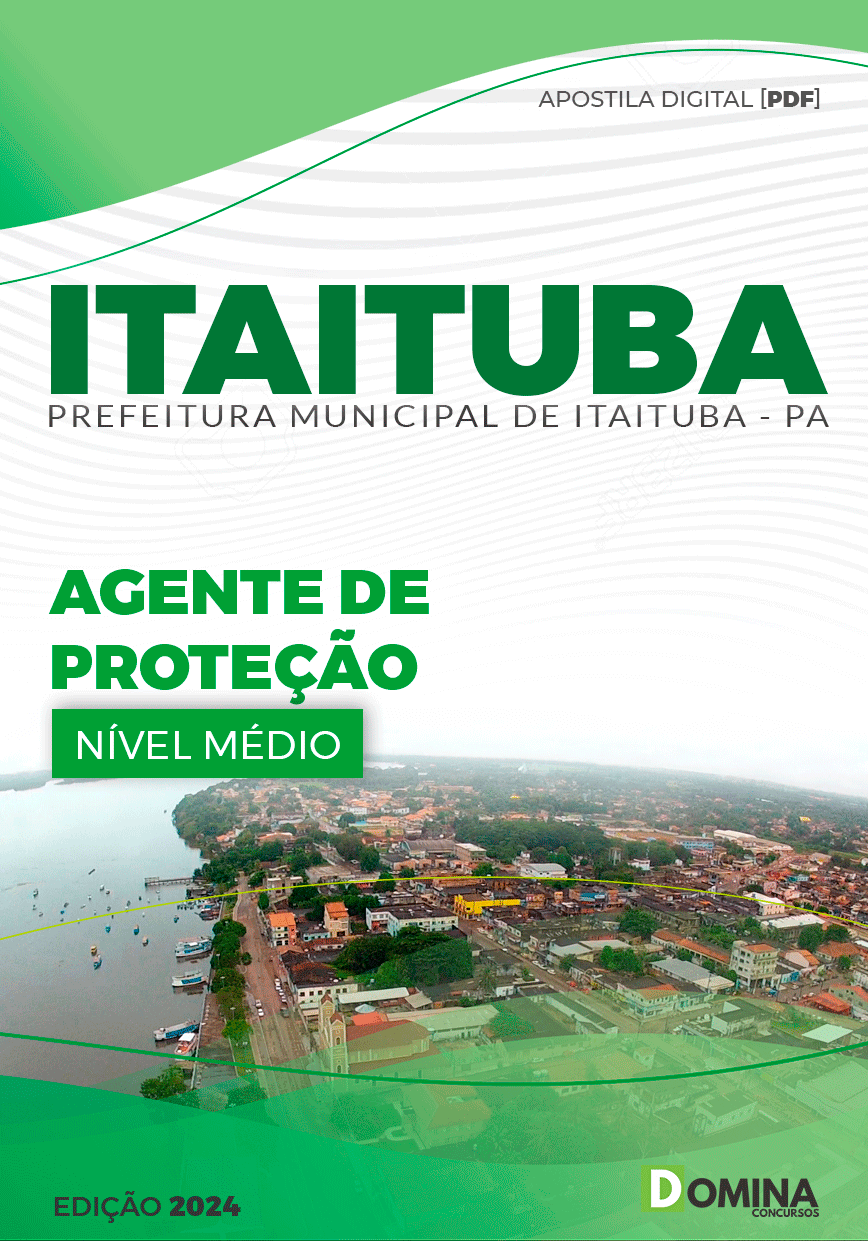 Apostila Pref Itaituba PA 2024 Agente de Proteção