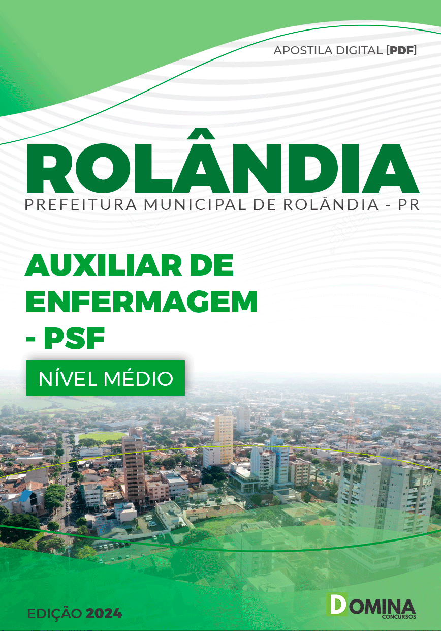 Apostila Pref Rolândia PR 2024 Auxiliar de Enfermagem PSF