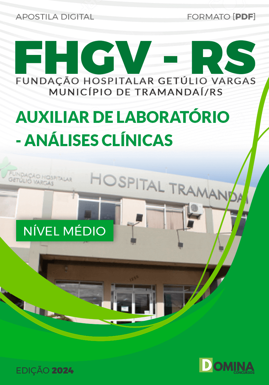 Apostila FHGV Tramandaí RS 2024 Auxiliar Laboratório Análises Clínicas