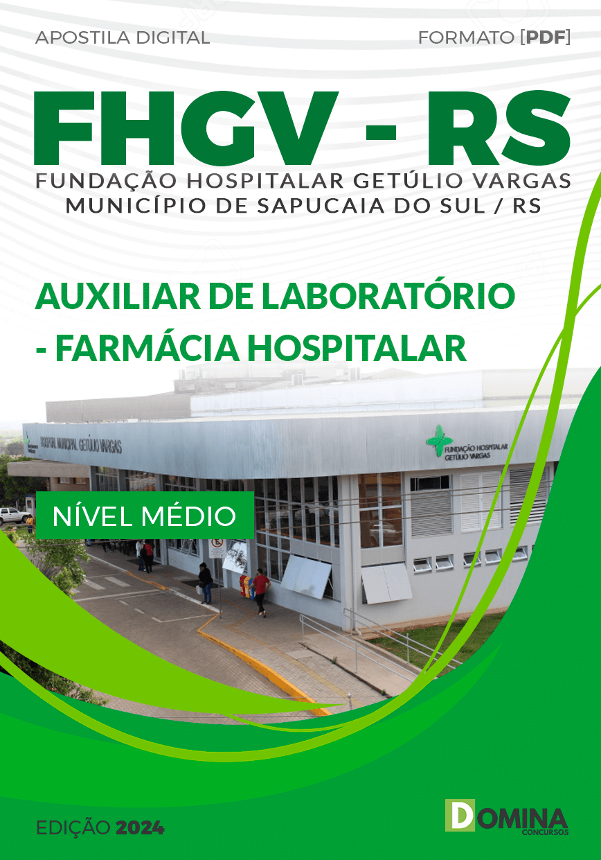Apostila FHGV RS 2024 Auxiliar Laboratório Farmácia Hospitalar