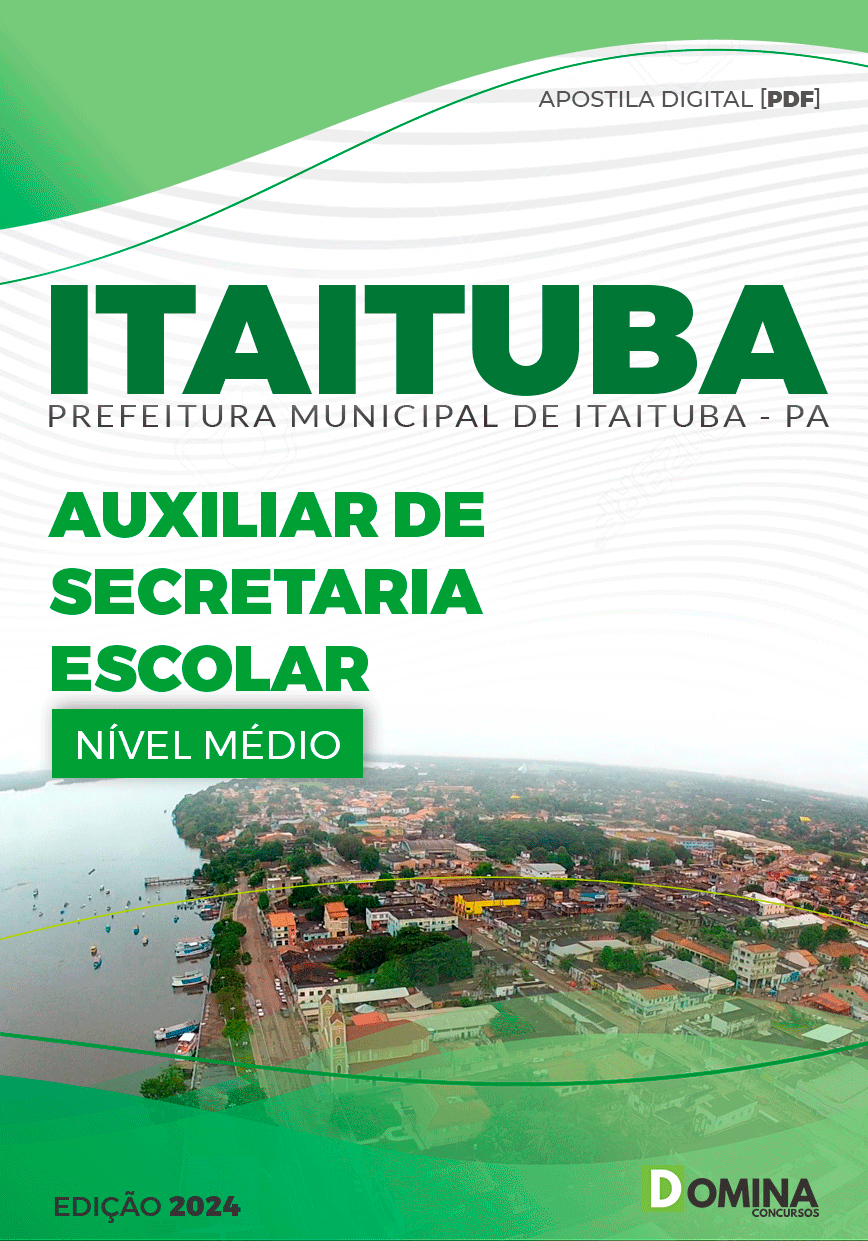 Apostila Pref Itaituba PA 2024 Auxiliar de Secretaria Escolar