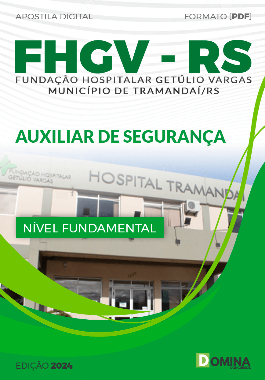 Apostila FHGV Tramandaí RS 2024 Auxiliar Segurança