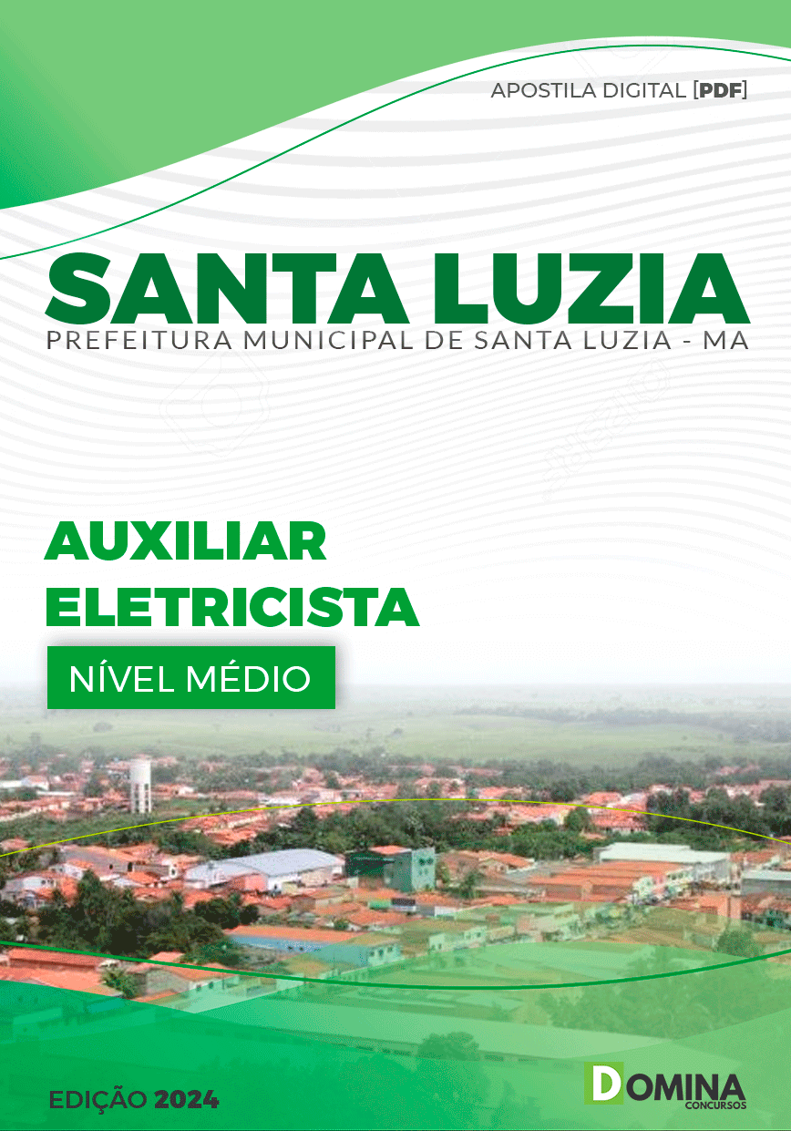 Apostila Pref Santa Luzia MA 2024 Auxiliar Eletricista