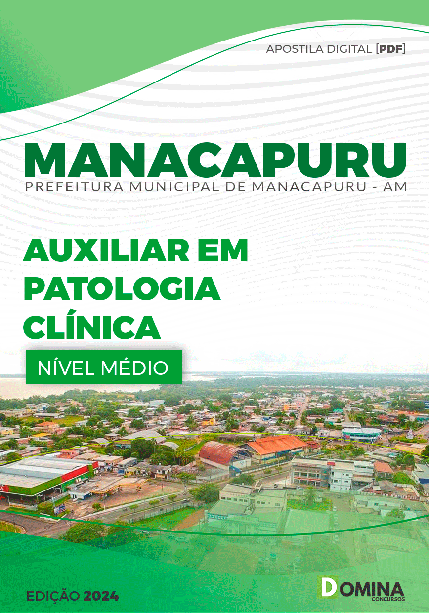 Apostila Pref Manacapuru AM 2024 Auxiliar de Patologia Clínica